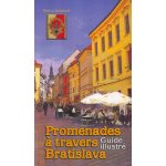 Promenades a Travers Bratislava - Danica Janiaková – Hledejceny.cz