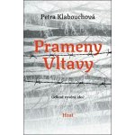 Prameny Vltavy - Petra Klabouchová – Hledejceny.cz