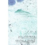 Socha z hlasů - Jan Zábrana – Hledejceny.cz