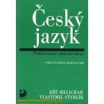 Český jazyk - Přehled učiva základní školy - Jiří Melichar, Vlastimil Styblík – Zboží Mobilmania