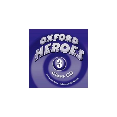OXFORD HEROES 3 CLASS AUDIO CDs /3/ - BENNE, R.;QUINTANA, J