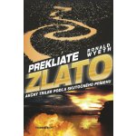 Prekliate zlato - Ronald Wyeth – Hledejceny.cz