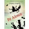 Kniha Po Alence - Gregory Maguire