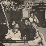 Money Jungle - Ellington, Duke Mingus, Charles Roach, Max LP – Hledejceny.cz