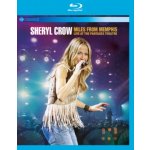 Crow Sheryl: Miles From Memphis - Live At The Pantages Theatre BD: BD – Hledejceny.cz