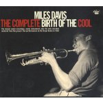 Davis Miles - The Complete Birth Of Cool CD – Hledejceny.cz