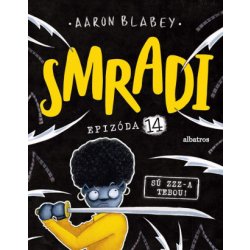 Smradi: Epizóda 14 - Aaron Blabey