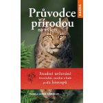 Průvodce přírodou na výlety - Snadné určování živočichů, rostlin a hub podle biotopů - Frank Hecker – Hledejceny.cz