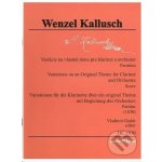 Variácie na vlastnú tému pre klarinet a orchester - Wenzel Kallusch – Zboží Mobilmania