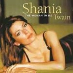 Twain Shania - The Woman In Me CD – Zbozi.Blesk.cz