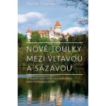 Nové toulky mezi Vltavou a Sázavou - Ve stopách posledního konopišťského pána Ferdinanda d’Este – Hledejceny.cz