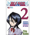 Bleach 2: Goodbye parakeet, goodnight my sista - Tite Kubo – Hledejceny.cz