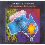 Bogle, Eric & John Munro - The Emigrant & The Exile – Hledejceny.cz