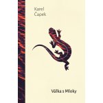 Válka s Mloky - Karel Čapek – Hledejceny.cz