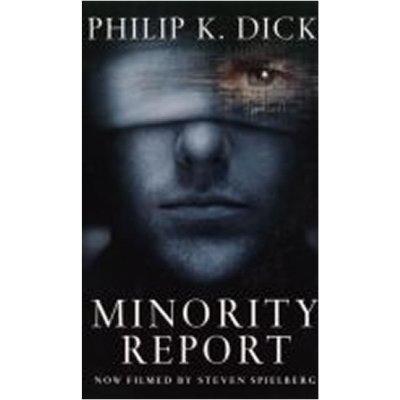 Minority Report film Dick, Philip K – Zboží Mobilmania