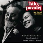 Táto povídej Jan WERICH vzpomíná - Werich Jan - rozhovory s dcerou – Zboží Dáma