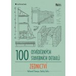 100 osvědčených stavebních detailů - zednictví – Hledejceny.cz