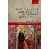 Kniha Christ in the Life and Teaching of Gregory of Nazianzus