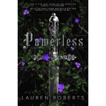 Powerless: TikTok made me buy it! The most epic and sizzling fantasy romance book of the year - Lauren Roberts – Hledejceny.cz