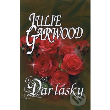 Dar lásky Julie Garwood