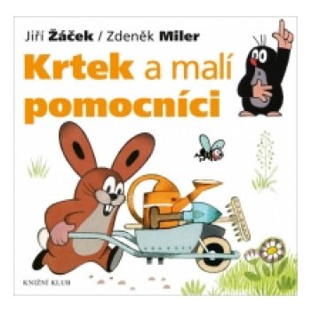 Krtek a jeho svět 2 - Krtek a malí pomocníci - Miler Zdeněk, Žáček Jiří