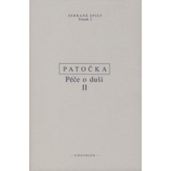 Péče o duši II. - Jan Patočka