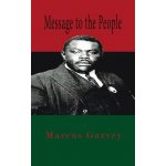 Message To The People Hardcover Garvey MarcusPevná vazba – Hledejceny.cz