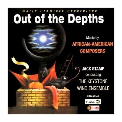 Adohus Hailstork - Keystone Wind Ensemble - Out Of The Depths - music By African American Composers CD – Zbozi.Blesk.cz