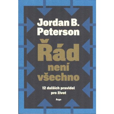 Řád není všechno - 12 dalších pravidel pro život - Peterson Jordan B. – Sleviste.cz