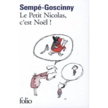 LE PETIT NICOLAS, C´EST NOËL! - René Goscinny, Jean-Jacques...