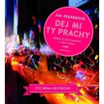 Dej mi ty prachy. Příběh české taxikářky v New Yorku - Pekárková Iva – Zboží Mobilmania