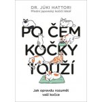 Po čem kočky touží? Ilustrovaný lidsko-kočičí slovník - Júki Hattori – Hledejceny.cz