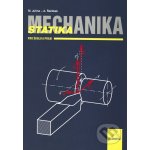 Mechanika Statika pro školu a praxi - Miloslav Julina, Antonín Řeřábek – Zbozi.Blesk.cz