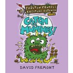 Carlton Crumple Creature Catcher 1: Catch the Munchies! Fremont DavidPaperback – Hledejceny.cz