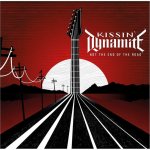 Kissin' Dynamite - Not the end of the road 2022 CD – Hledejceny.cz