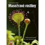 Masožravé rostliny - Rafinované pasti do vaší domácnosti – Zboží Mobilmania