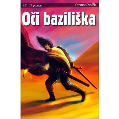 Oči baziliška - Otomar Dvořák