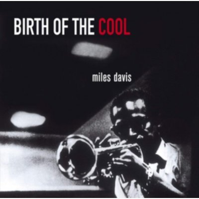 Birth Of The Cool - Miles Davis CD – Zbozi.Blesk.cz