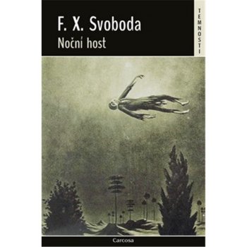 Noční host - František Xaver Svoboda