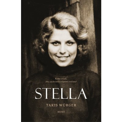 Stella - Takis Würger – Hledejceny.cz
