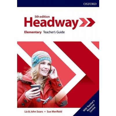 New Headway Fifth Edition Elementary Teacher´s Book with Teacher´s Resource Center – Zboží Mobilmania