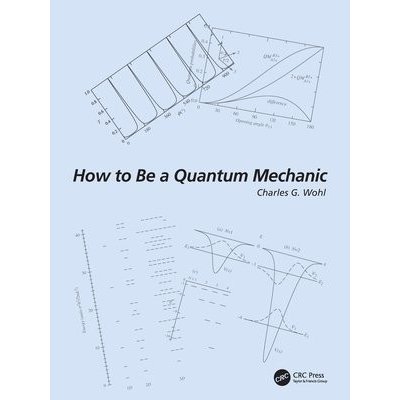 How to Be a Quantum Mechanic – Hledejceny.cz