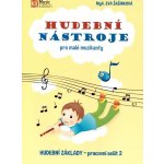 Hudební nástroje pro malé muzikanty - Hudební základy PS 2 – Zboží Mobilmania