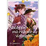 Sbohem, má růžová zahrado 2 - Pepperco Dr. – Sleviste.cz