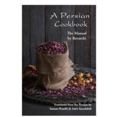 A Persian Cookbook: The Manual Hassibi SamanPaperback