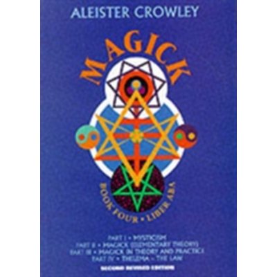 Aleister Crowley: Magick: Liber ABA – Zbozi.Blesk.cz