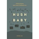 Hush baby - Johanna Holmströmová