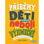 PŘÍBĚHY PRO DĚTI, které se nebojí být výjimečné – Hledejceny.cz