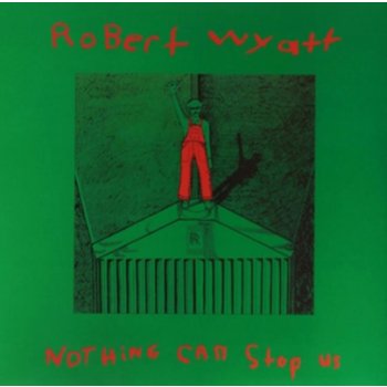 Wyatt Robert - Nothing Can Stop Us LP