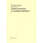 Moderní korporace v soudobém kapitalismu Václav Klusoň – Hledejceny.cz